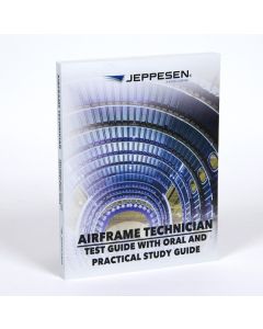 A&P Technician Airframe Test Guide with Oral & Practical Study Guide