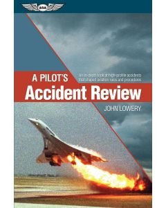 A Pilot’s Accident Review