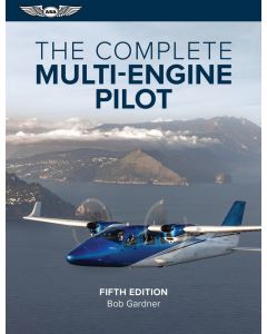 The Complete Multi-Engine Pilot