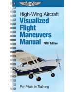 Visualized Flight Maneuvers Handbook - High Wing
